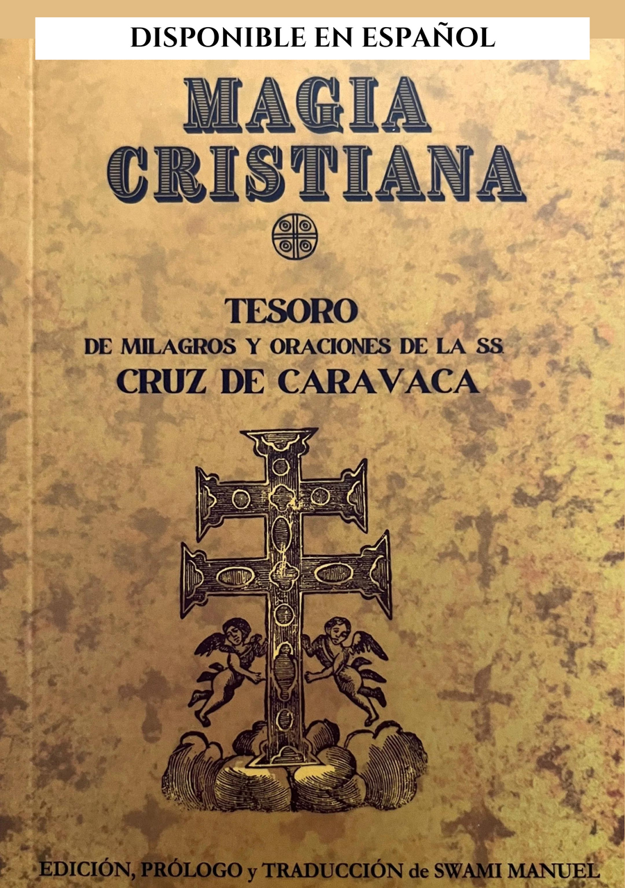 MAGIA CRISTIANA - Tesoro de Milagros y Oraciones de la SS. de CARAVACA - ANÓNIMOS