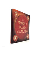 THE MANDALA OF THE SELF AND THE WORLD - THE FOUR CIRCLES